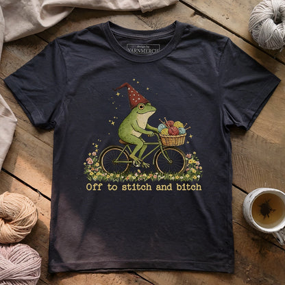 Off To Stitch And Bitch T-shirt
