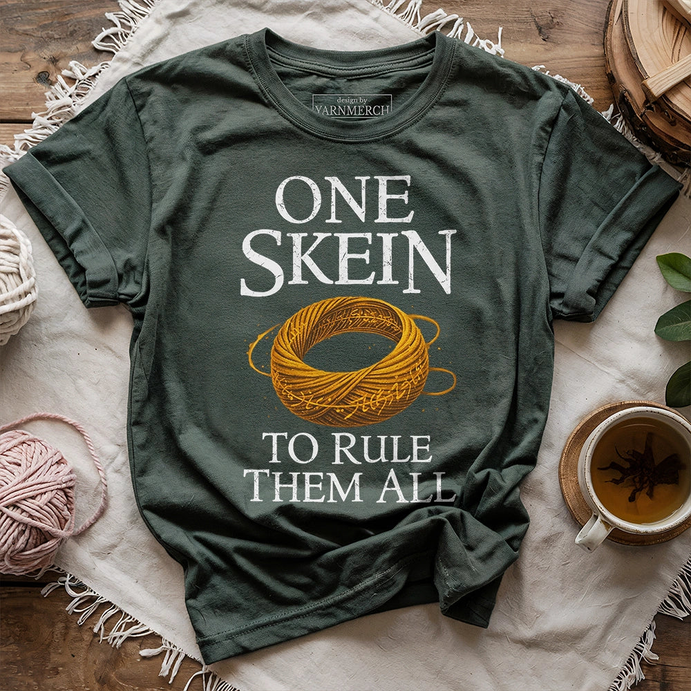 One Skein To Rule Them All T-shirt