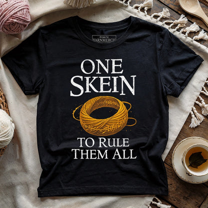 One Skein To Rule Them All T-shirt
