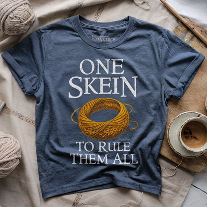 One Skein To Rule Them All T-shirt
