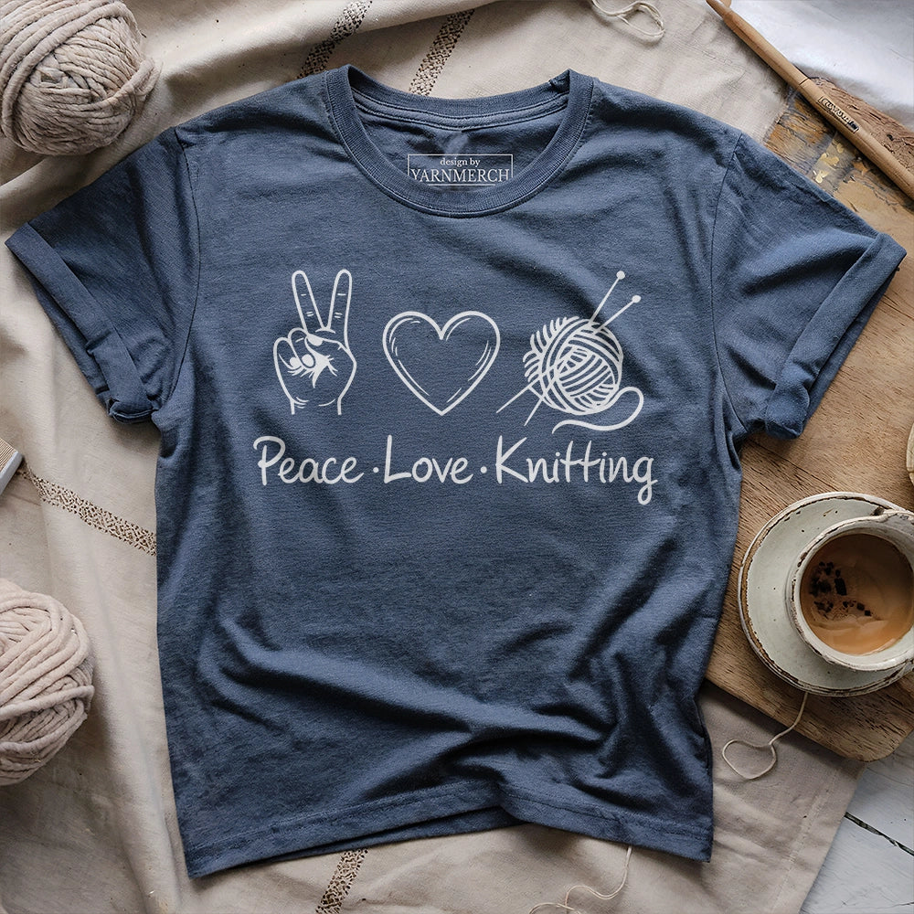 Peace Love Knitting T-shirt