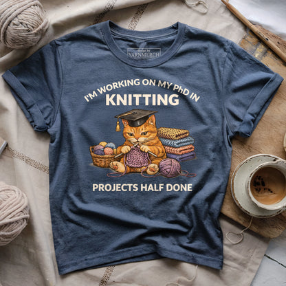 PhD In Knitting T-shirt