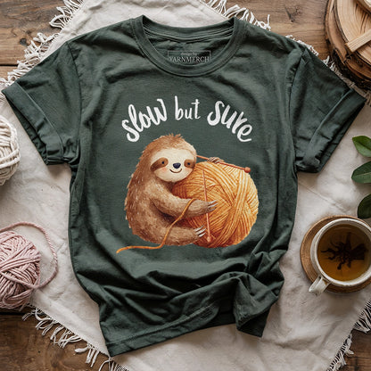 Slow But Sure T-shirt