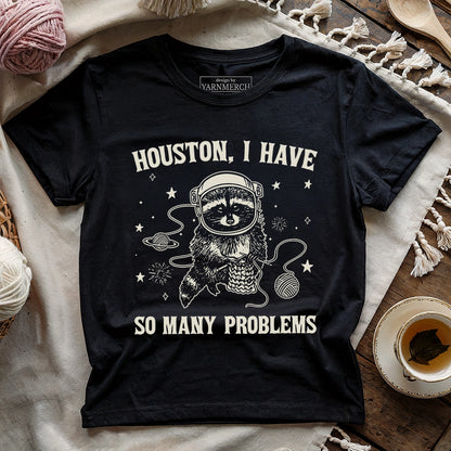 So Many Problems T-shirt