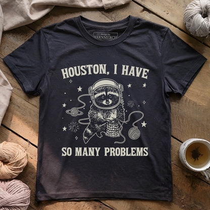 So Many Problems T-shirt
