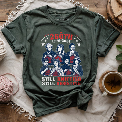 Still Knitting Still Resisting T-shirt