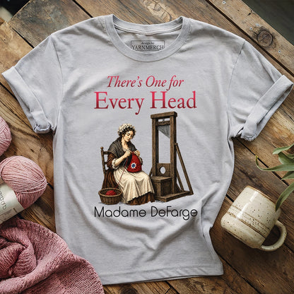 There's One for Every Head T-shirt
