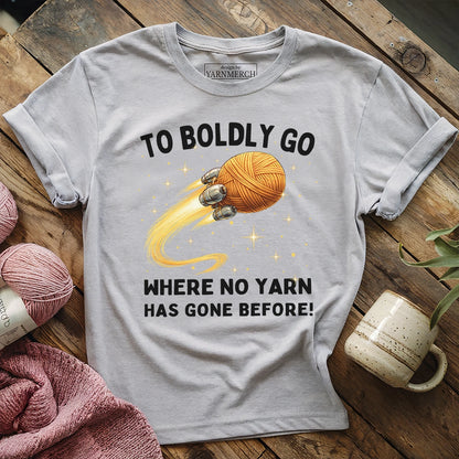 To Boldly Yarn T-shirt