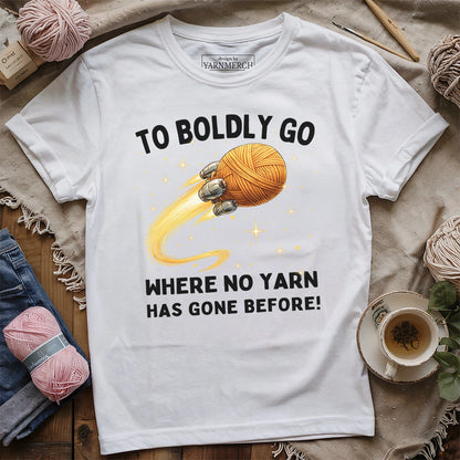 To Boldly Yarn T-shirt