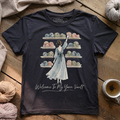 Welcome To My Yarn Vault T-shirt