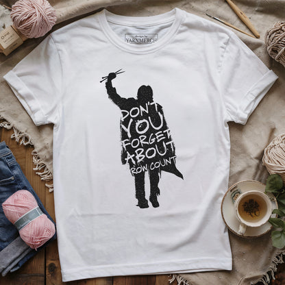 Don't Forget About Row Count T-shirt