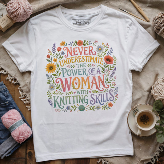 Don't Underestimate A Knitter T-shirt