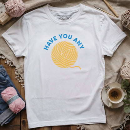 Have You Any Wool...T-shirt