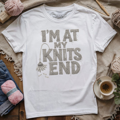 I'm At My Knits End T-shirt