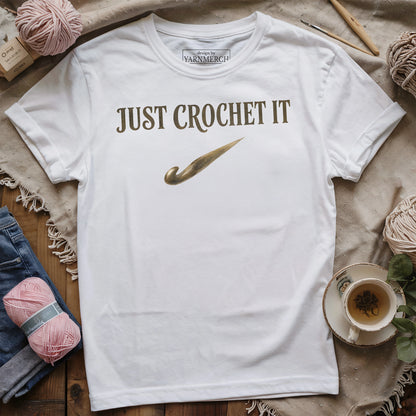 Just Crochet It T-shirt