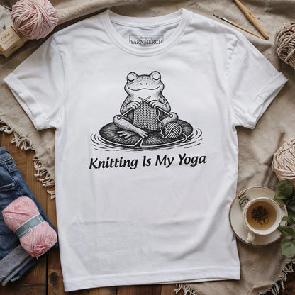 Knitting Is My Yoga T-shirt