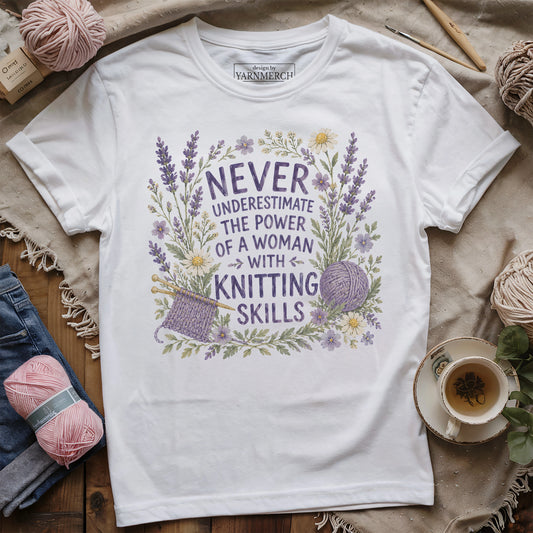 Never Underestimate A Knitter T-shirt