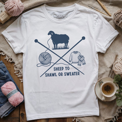 Sheep To Shawl Or Sweater T-shirt