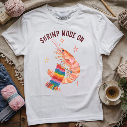 Shrimp Mode On T-shirt