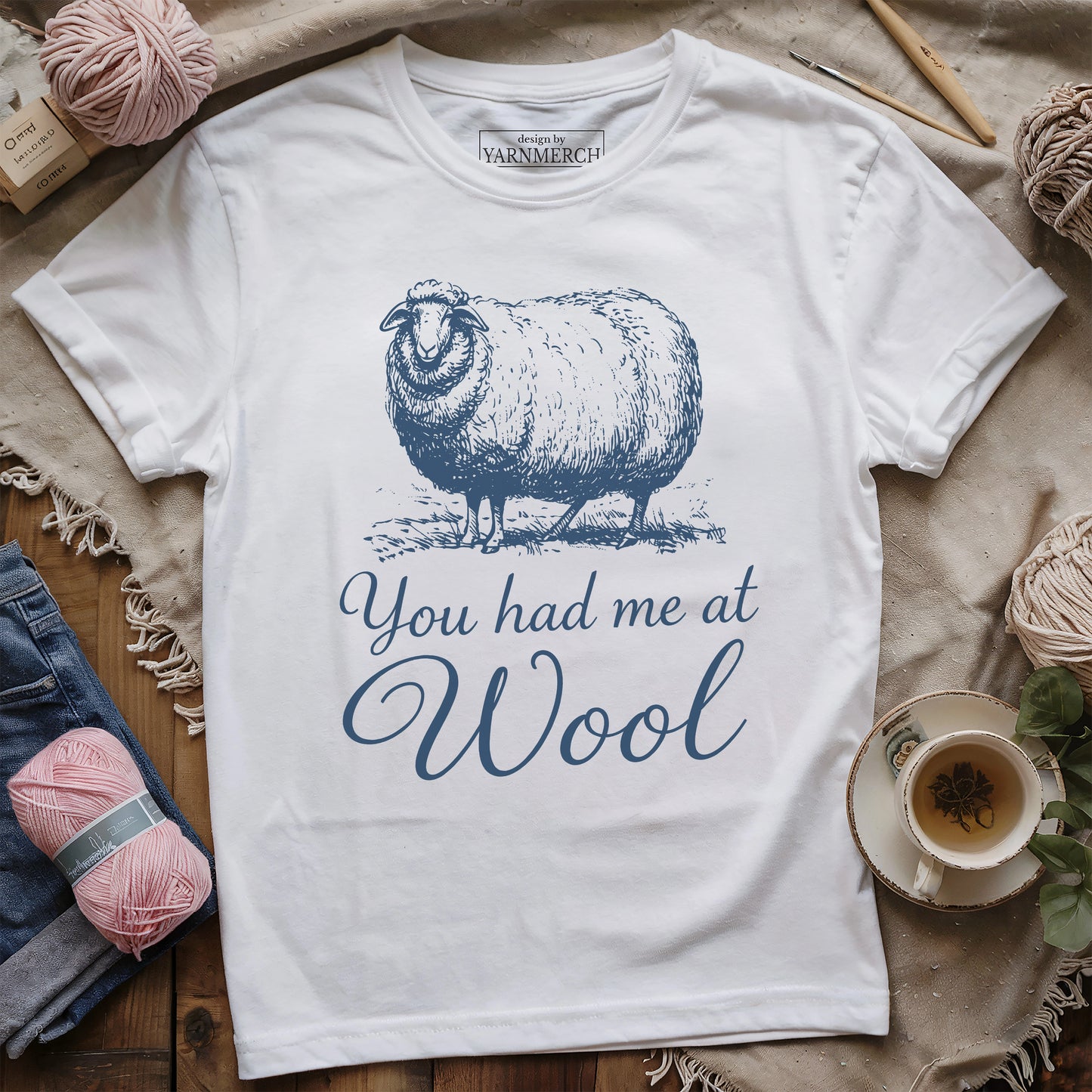 You Had Me At Wool T-shirt
