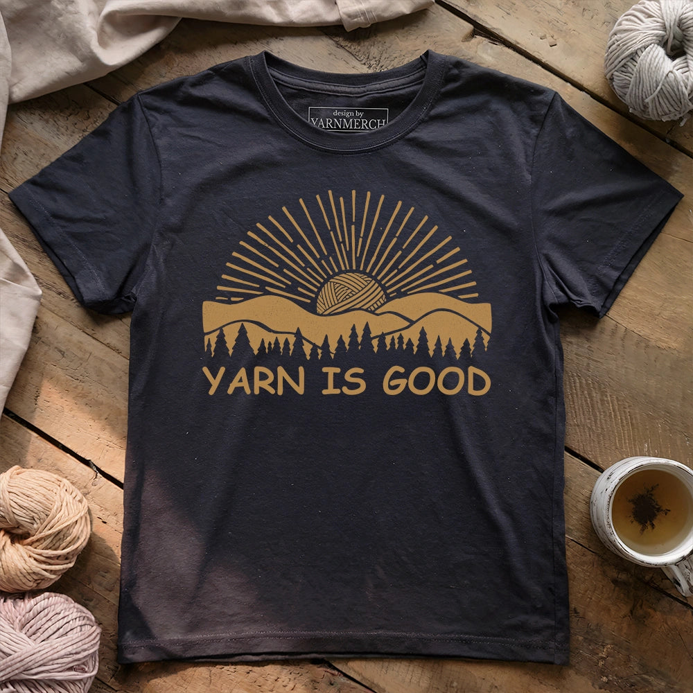 Yarn Is Good T-shirt