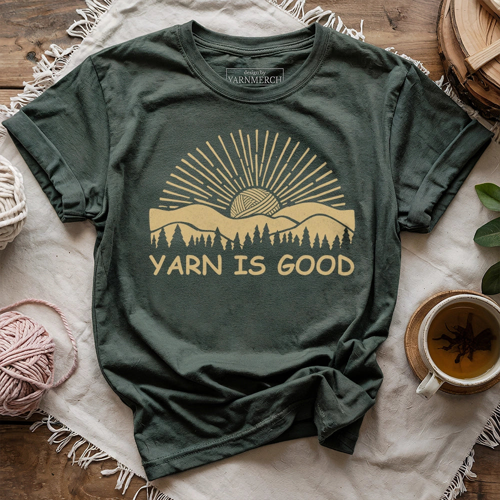 Yarn Is Good T-shirt