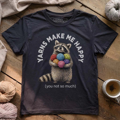 Yarns Make Me Happy T-shirt