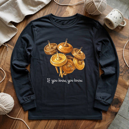 If You Know Long Sleeve T-shirt