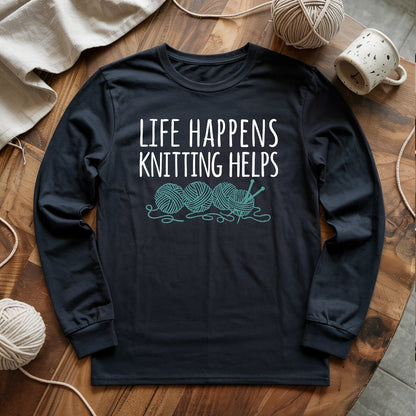 Life Happens Knitting Helps Long Sleeve T-shirt