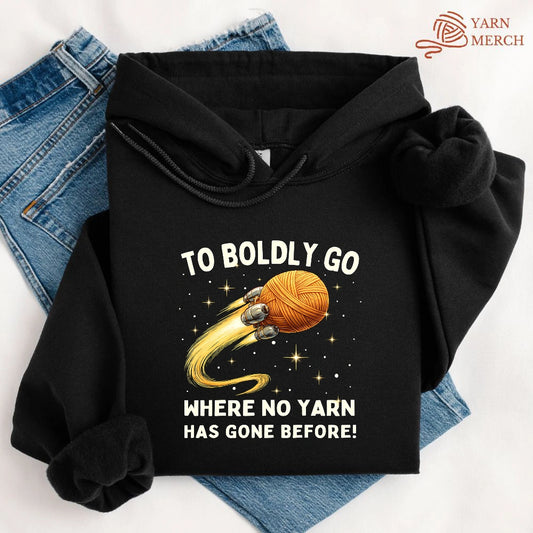 To Boldly Yarn Hoodie