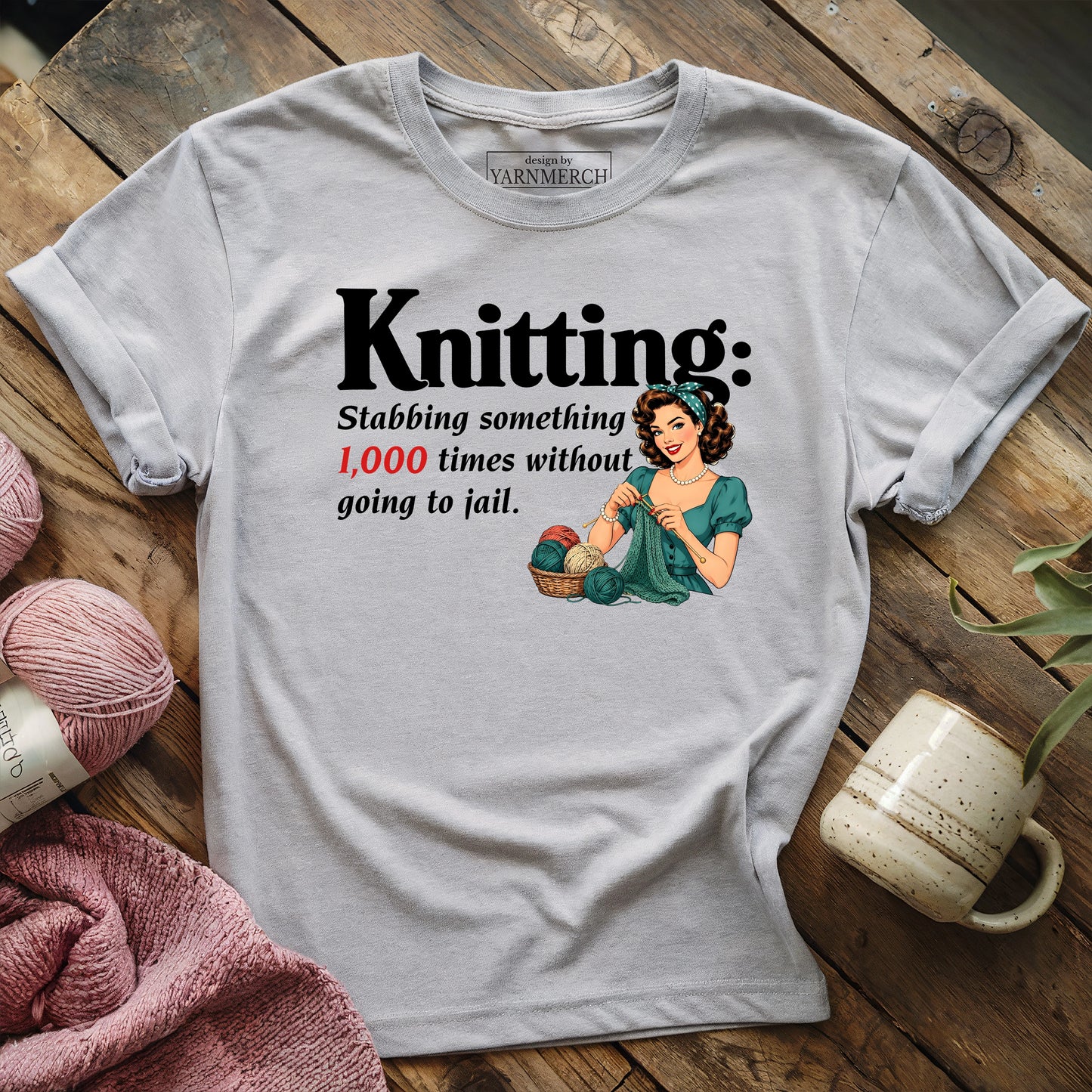 Knitting Without Going To Jail T-shirt