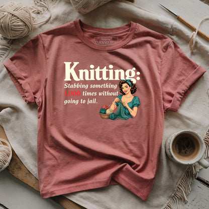 Knitting Without Going To Jail T-shirt