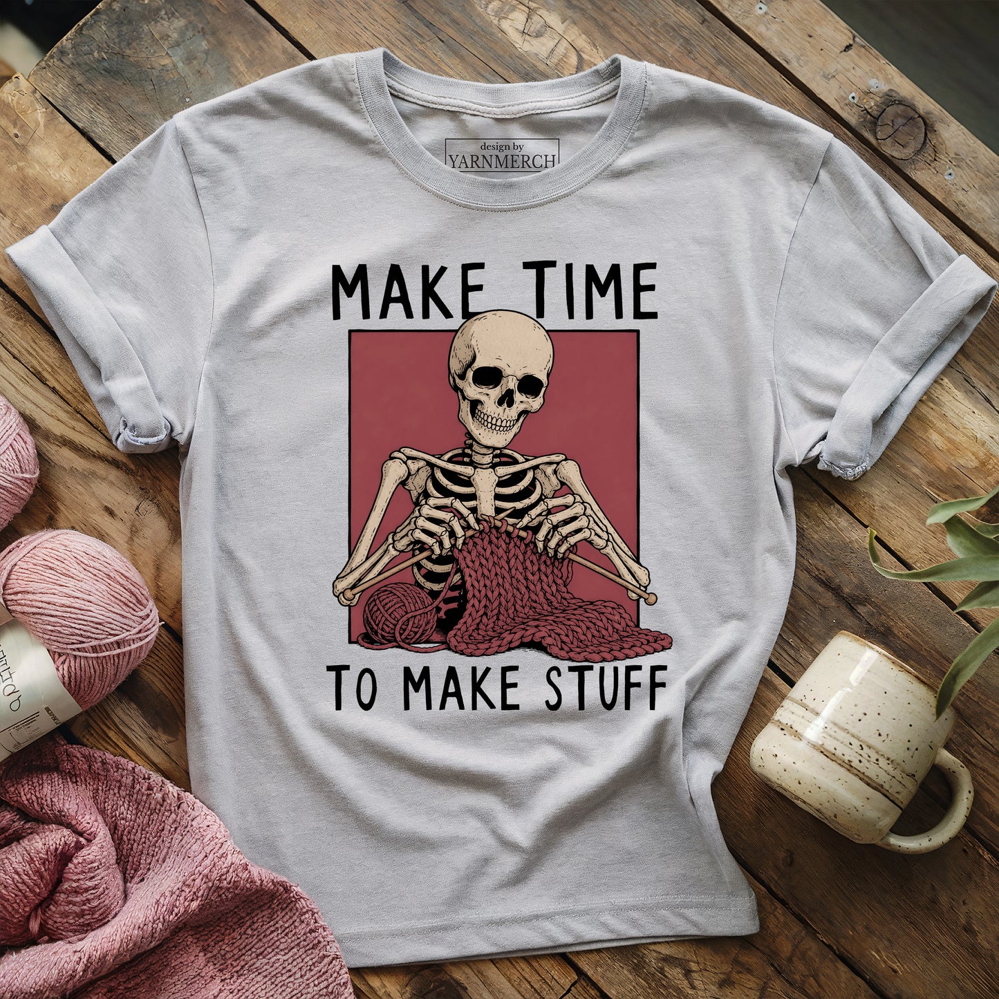 Make Time To Make Stuff T-shirt