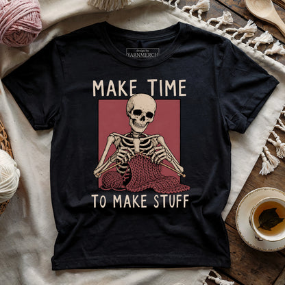 Make Time To Make Stuff T-shirt