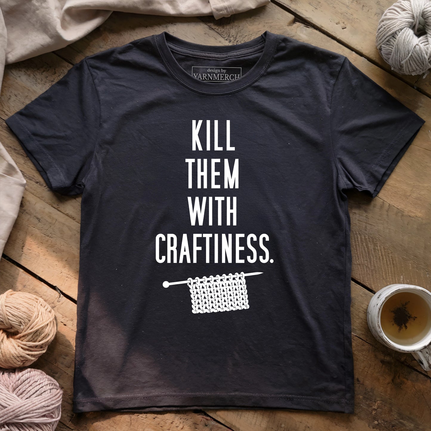 Kill Them With Craftiness T-shirt