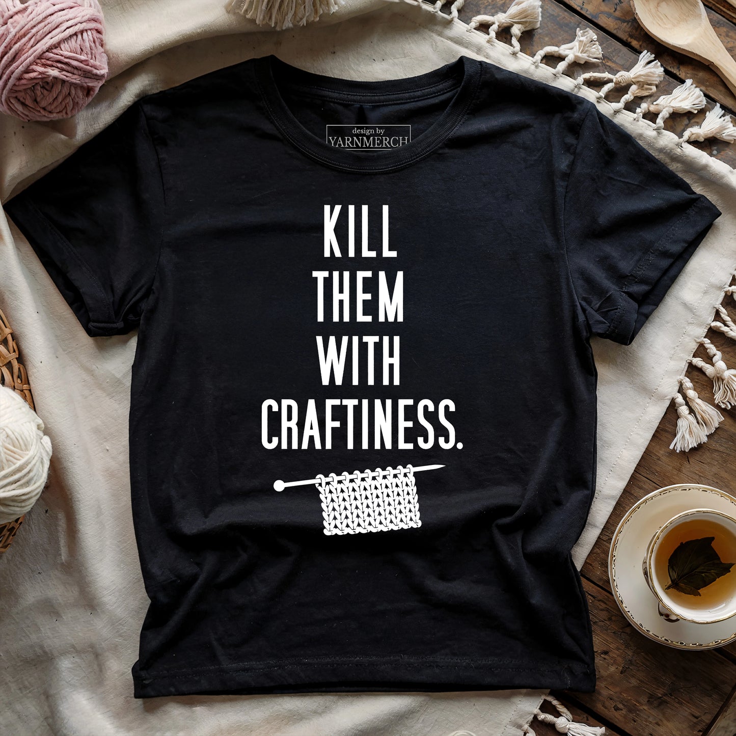 Kill Them With Craftiness T-shirt