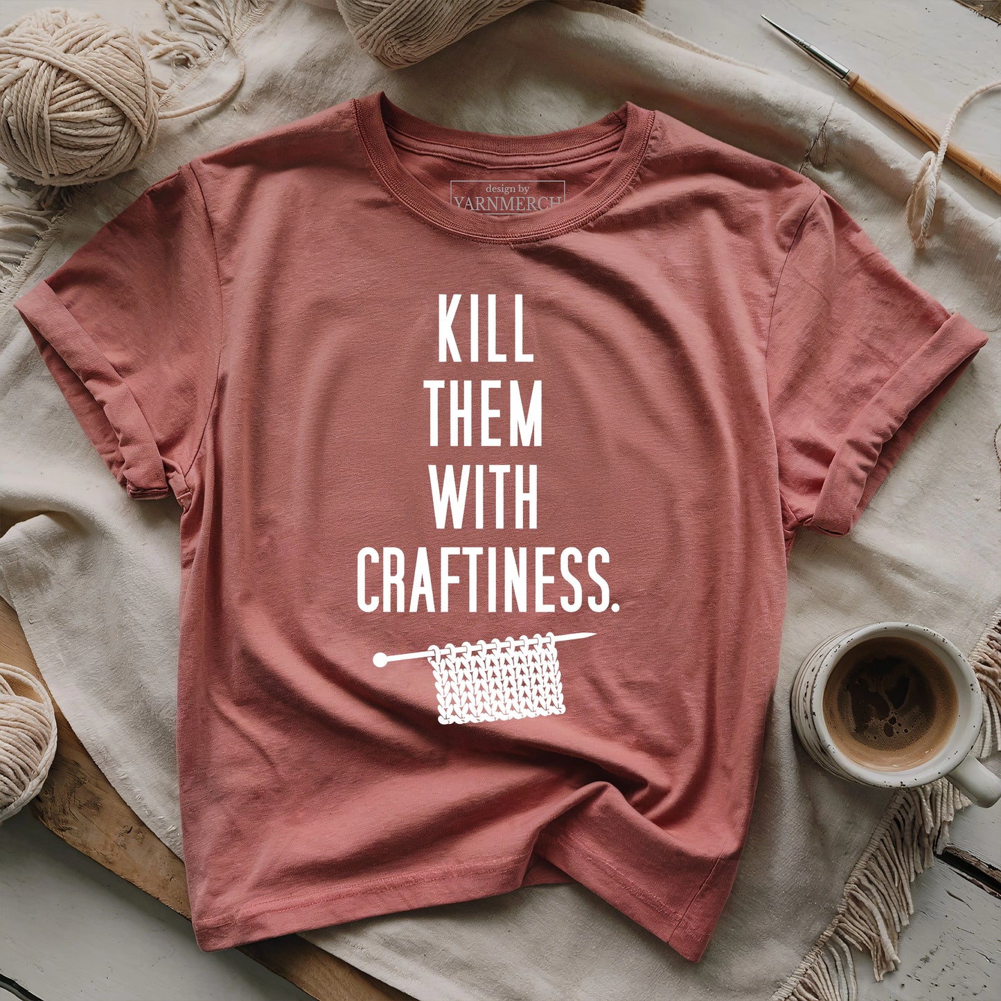 Kill Them With Craftiness T-shirt