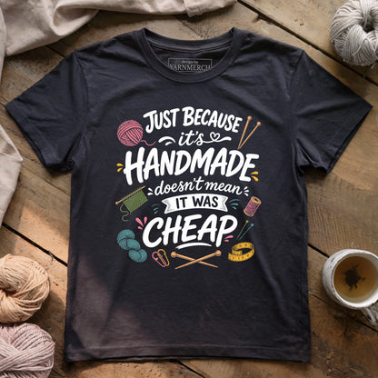 Doesn't Mean It Was Cheap T-shirt