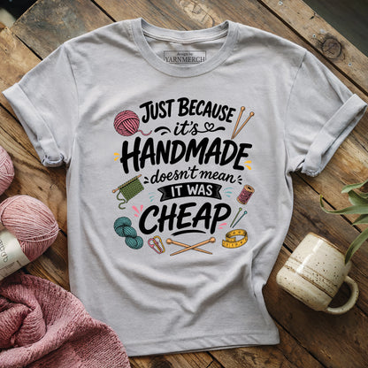 Doesn't Mean It Was Cheap T-shirt