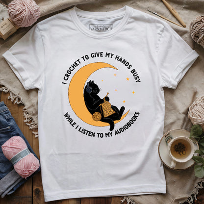 Crochet To Give Hands Busy T-shirt