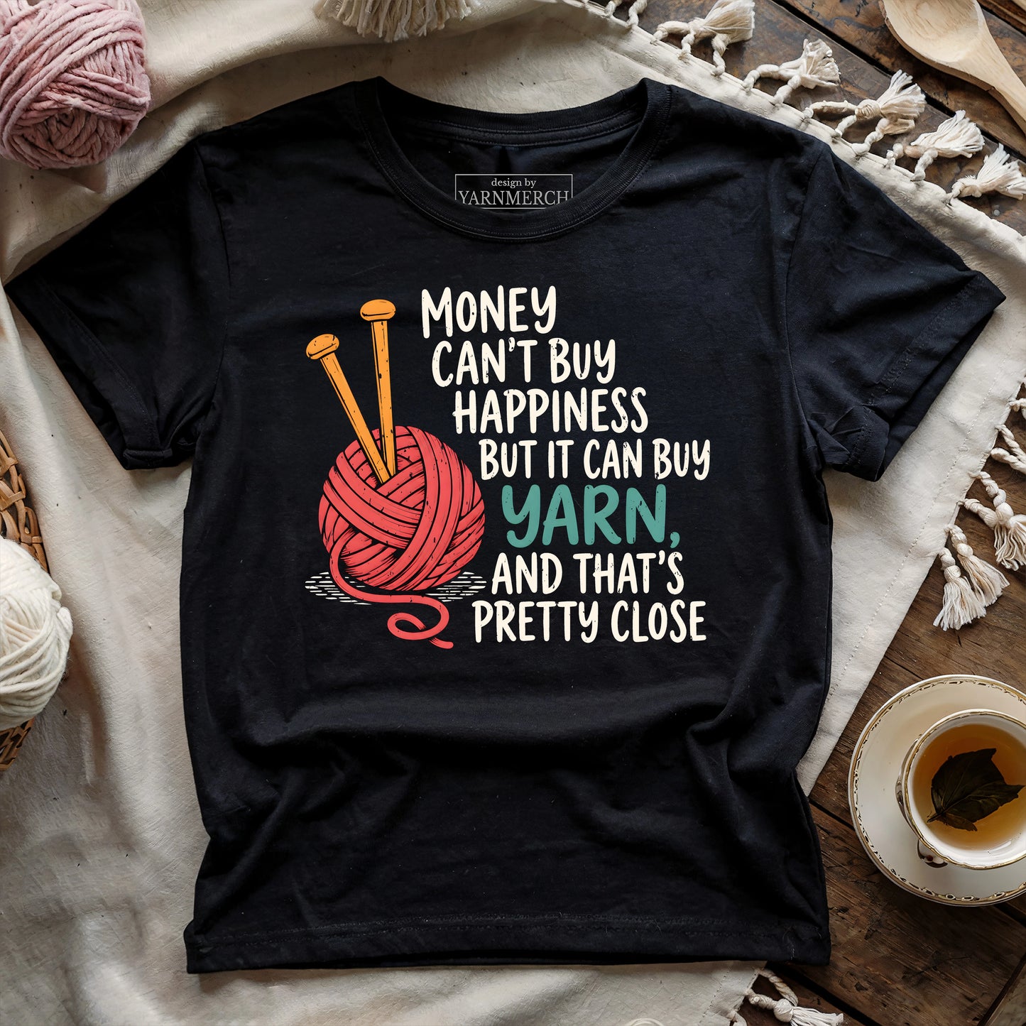 Money Is For Buying Yarn T-shirt