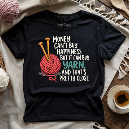 Money Is For Buying Yarn T-shirt