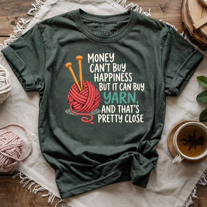 Money Is For Buying Yarn T-shirt