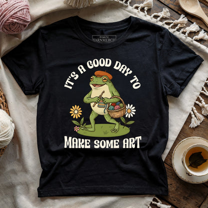 Good Day To Make Art T-shirt