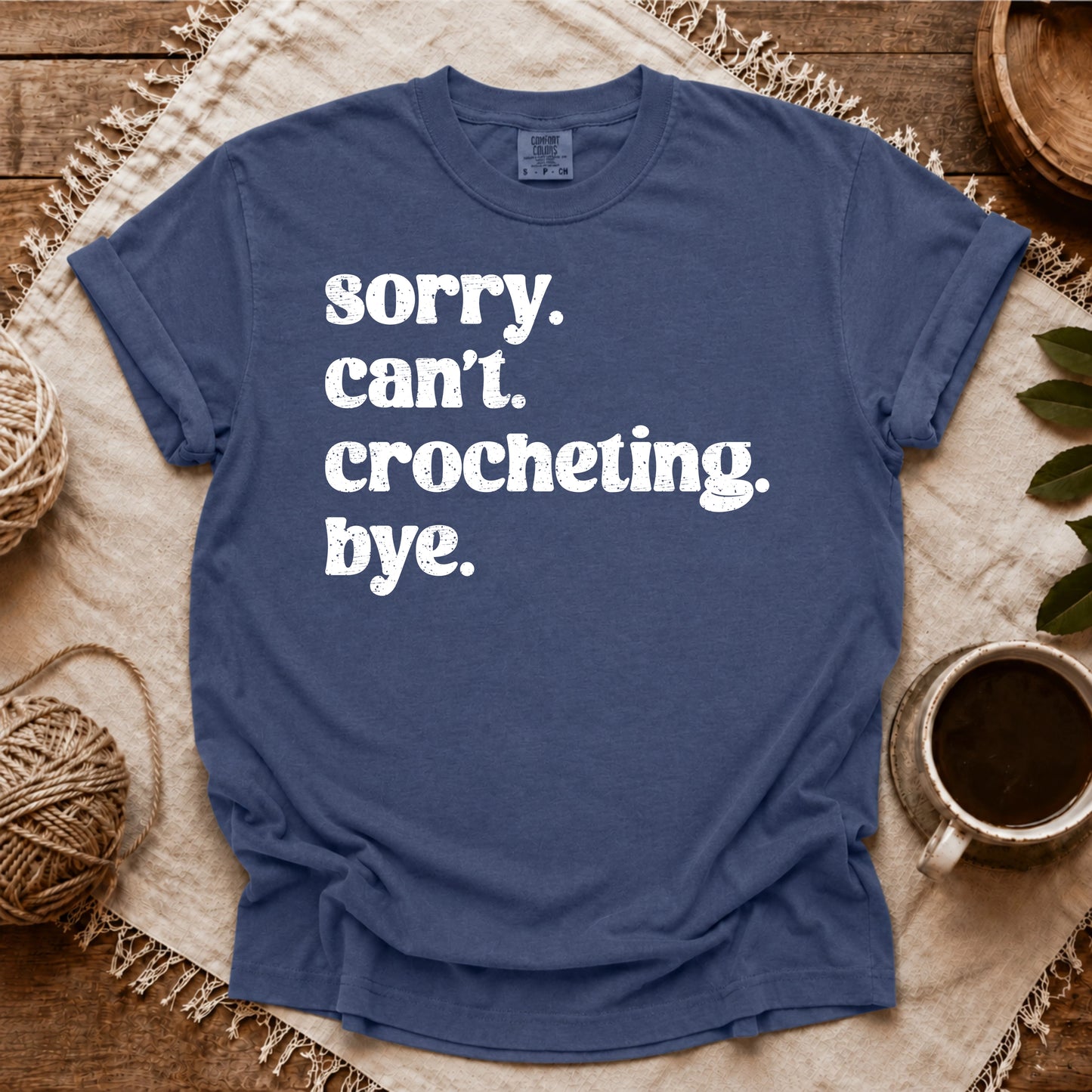 Comfort Colors Crocheting. Bye T-shirt