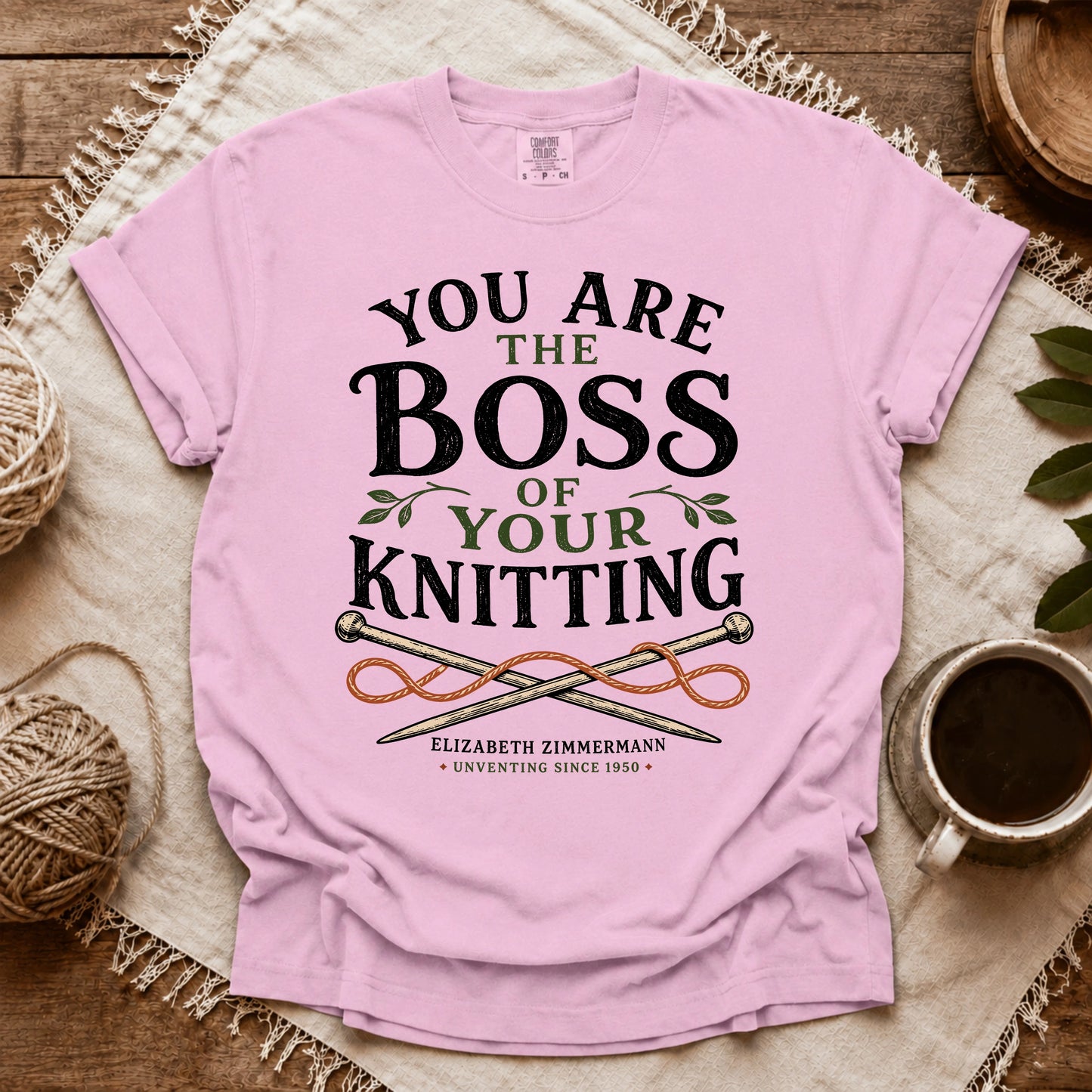 Comfort Colors You Are The Boss Of Your Knitting T-shirt