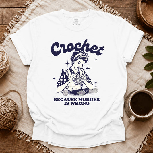 Comfort Colors Crochet Not Murder T-shirt