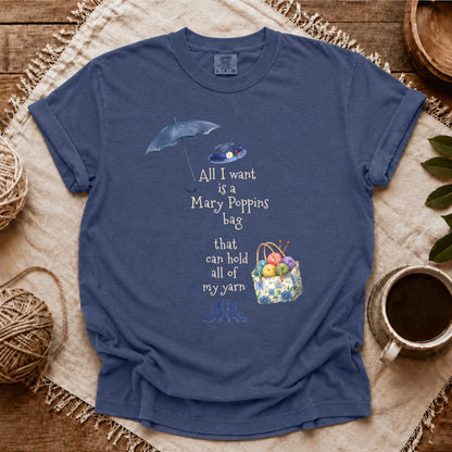Comfort Colors All I Want Is Marry Poppins Bag T-shirt