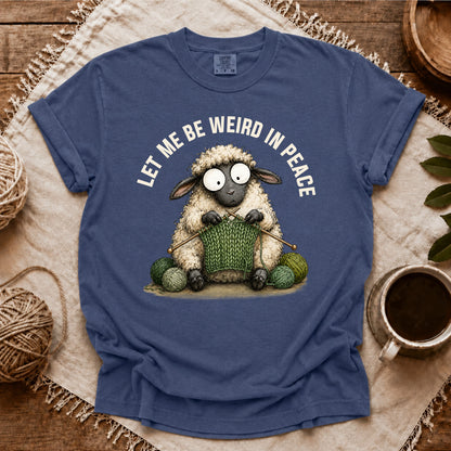 Comfort Colors Knitting And Weird In Peace T-shirt