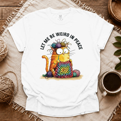 Comfort Colors Be Weird In Peace T-shirt